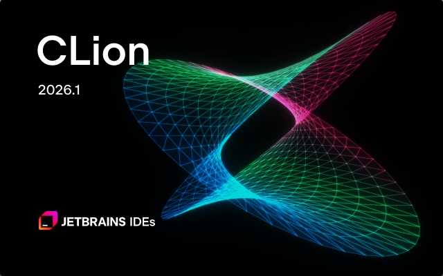 C++语言集成开发环境 | JetBrains CLion v2026.2.0 直装激活版 第1张 C++语言集成开发环境 | JetBrains CLion v2026.2.0 直装激活版 第1张
